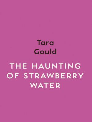 cover image of The Haunting of Strawberry Water